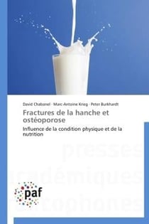Fractures de la hanche et ostéoporose - influence de la condition physique et de la nutrition