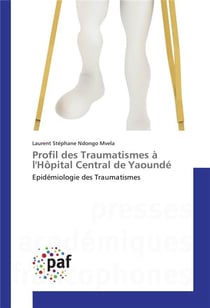Profil des traumatismes a lhopital central de yaounde