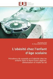 L'obesite chez l'enfant d'age scolaire - prevalence de surpoids et d'obesite chez les enfants dans l
