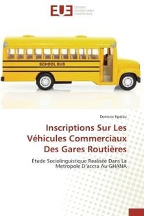 Inscriptions sur les vehicules commerciaux des gares routieres - etude sociolinguistique realisee da