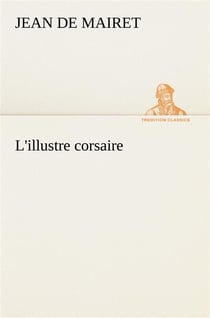 L'illustre corsaire - l illustre corsaire
