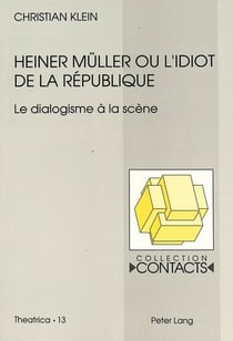 Heiner mller ou l'idiot de la republique