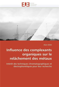 Influence des complexants organiques sur le relachement des metaux