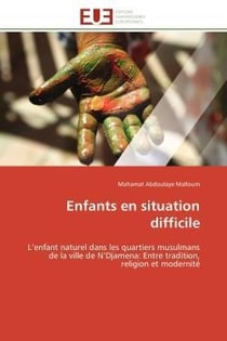 Enfants en situation difficile - l'enfant naturel dans les quartiers musulmans de la ville de n'djam
