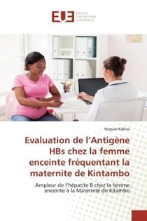 Evaluation de l'Antigène HBs chez la femme enceinte fréquentant la maternite de Kintambo : Ampleur de l'hépatite B chez la femme enceinte à la Maternité de Kitambo