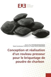 Conception et réalisation d'un rouleau presseur pour le briquetage de poudre de charbon