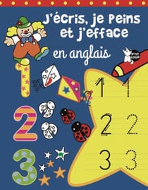 J'écris, je peins et j'efface en anglais - les chiffres