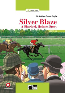 Silver Blaze, A Sherlock Holmes Story