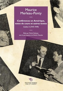 Conférences en Amérique, notes de cours et autres textes : inédits II (1947-1949)