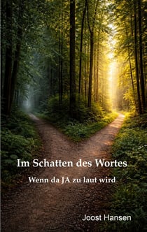 Im Schatten des Wortes : Wenn das Ja zu laut wird