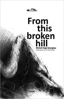 From this broken hill
