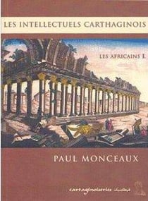 Les Africains t.1 - les intellectuels carthaginois