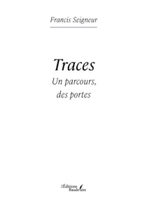 Traces : Un parcours, des portes