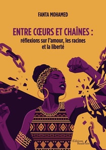 Entre coeurs et chaînes : réflexions sur l'amour, les racines et la liberté