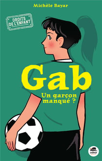Gab : Un garçon manqué ?