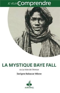 La mystique baye fall ou la voie de l'amour