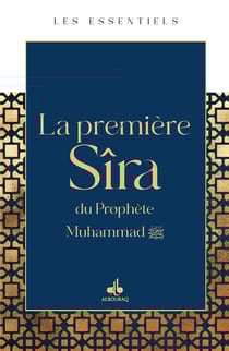 La première Sîra du Prophète Muhammad