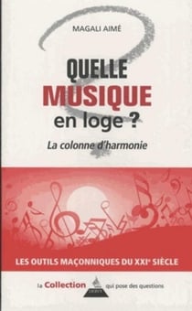 Quelle musique en loge ? la colonne d'harmonie