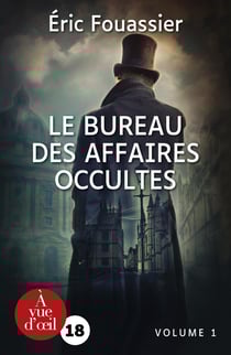 Le Bureau des affaires occultes Tome 1