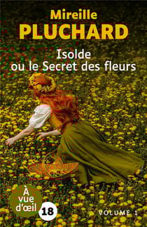 Isolde ou le secret des fleurs