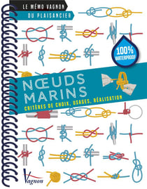 Les noeuds marins - critères de choix, usages, réalisation