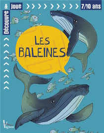 Les baleines - découvre & joue