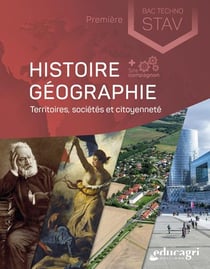 Histoire géographie 1re bac technologique STAV: territoires, sociétés et citoyenneté