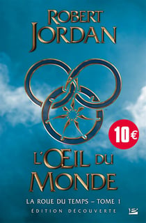 La roue du temps Tome 1 : l'oeil du monde