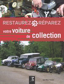 Restaurez & réparez : votre voiture de collection (2e édition)
