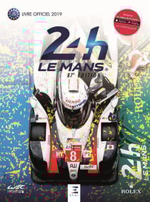 24 heures du Mans - le livre officiel (édition 2019)