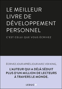 Le meilleur livre de développement personnel : C'est celui que vous écrivez