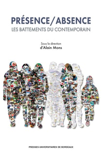 Présence / absence : les battements du contemporain
