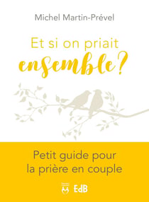 Et si on priait ensemble