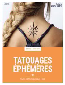 Tatouages éphémères - toutes les techniques pas à pas