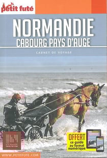 Guide Normandie - Cabourg / Pays D'auge 2018 Carnet Petit Futé
