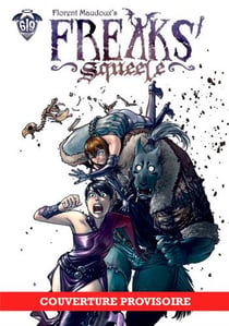 Freaks' Squeele : Intégrale Tomes 1 et 2