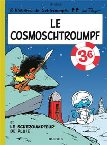 Les Schtroumpfs Tome 6 : le CosmoSchtroumpf et le Schtroumpfeur de pluie