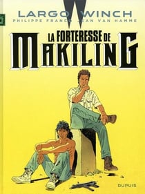 Largo Winch Tome 7 : la forteresse de Makiling