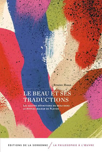 Le beau et ses traductions - les quatre définitions du beau dans le Hippias majeur de Platon