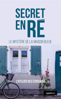 Secret en ré : Le mystère de la maison bleues