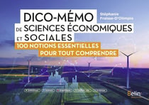 Dico-mémo de sciences économiques et sociales : 100 notions essentielles pour tout comprendre
