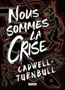 Convergence Tome 2 : Nous sommes la crise