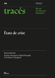 Tracés n.44/2023 : États de crise