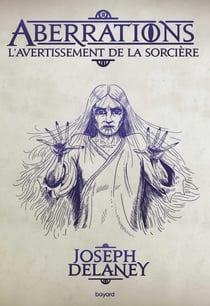 Aberrations Tome 2 : l'avertissement de la sorcière