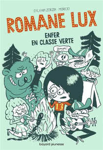 Romane Lux Tome 2 - enfer en classe verte