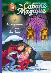 La cabane magique Tome 24 : au royaume du roi Arthur