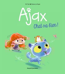 Ajax Tome 1 : Chat va bien !