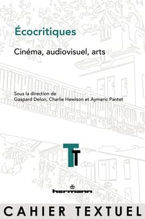 Écocritiques : cinéma, audiovisuel, arts