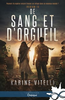 Iridium Tome 3 : de sang et d'orgueil