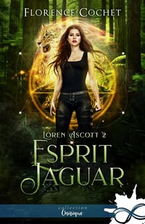 Loren Ascott Tome 2 - esprit jaguar